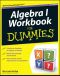 [Dummies 01] • Algebra I Workbook For Dummies